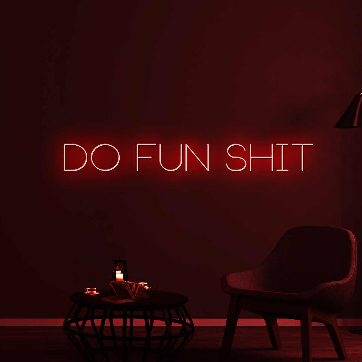 Do Fun Shit Neon Sign