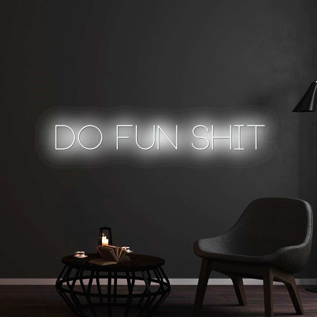 Do Fun Shit Neon Sign