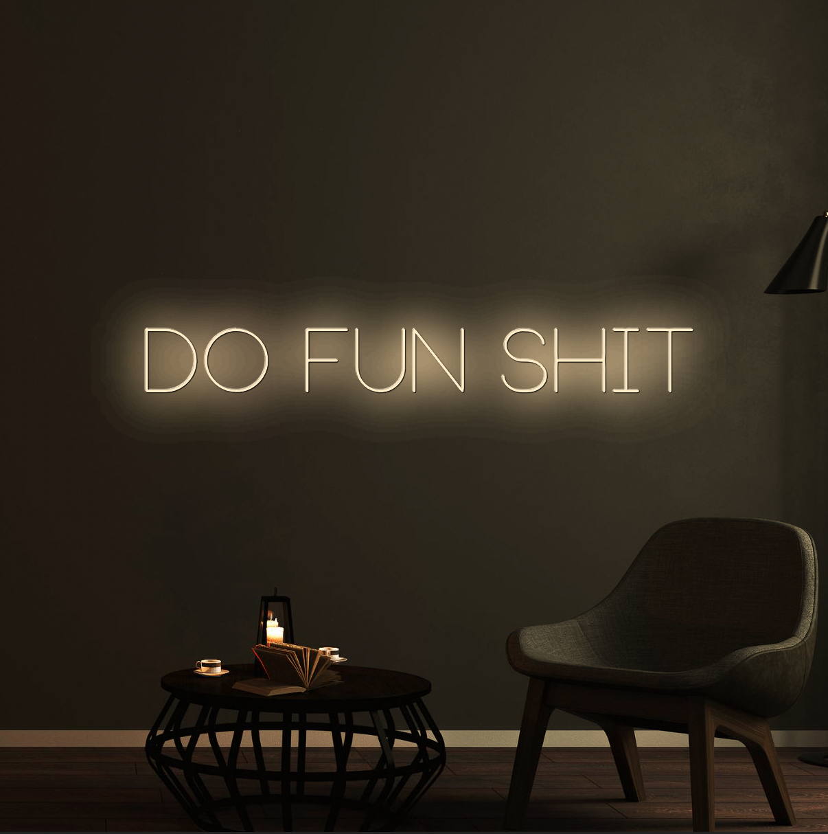 Do Fun Shit Neon Sign